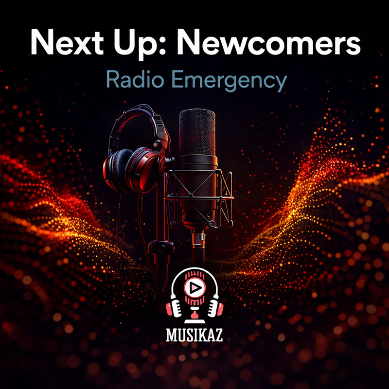Spotify Playlist: Next Up: Newcomers – Radio Emergency